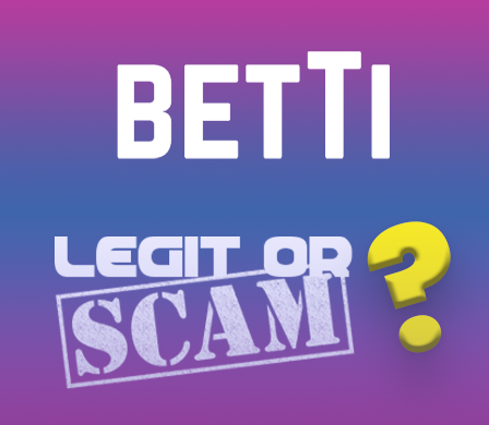Betti Casino – Is it Scam or Legit?