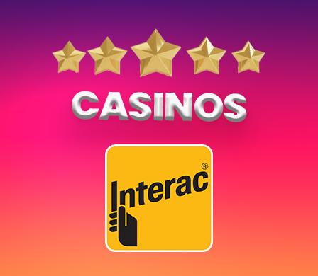 Best Casinos with Interac