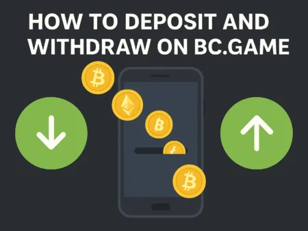 How to Deposit and Withdraw on BC.Game Casino