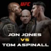 Jon Jones VS Tom Aspinall – The Showdown in Progress