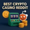 Best Crypto Casino Reddit 